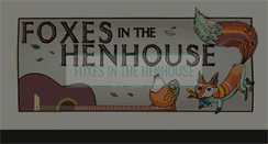 Desktop Screenshot of foxesinthehenhousemusic.com